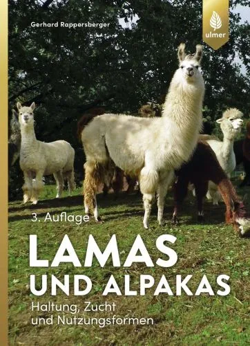 Lamas und Alpakas - Haltung, Zucht und Nutzungsformen / ULMER VERLAG Buch
